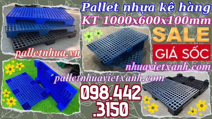 Pallet nhựa 1000x600x100mm