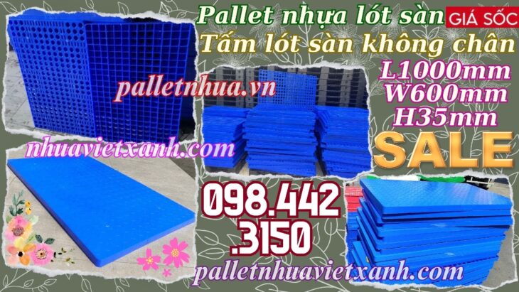 Pallet nhựa lót sàn không chân 1000x600x35mm nhựa nguyên sinh