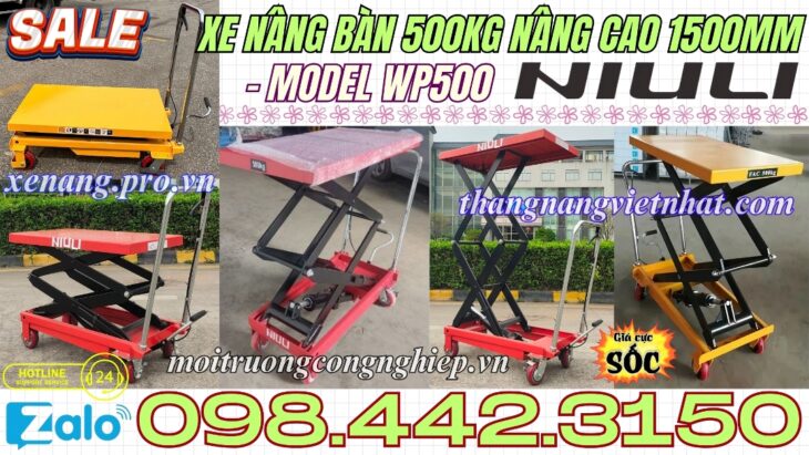 Xe nâng mặt bàn 500kg nâng cao 1500mm WP500 NIULI