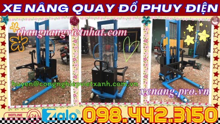 Xe nâng quay đổ phuy điện 500kg nâng cao 1.6 mét