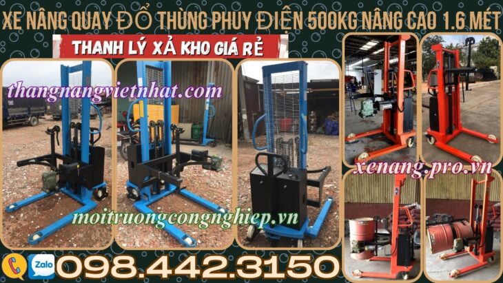 Xe nâng quay đổ phuy điện 500kg nâng cao 1.6 mét