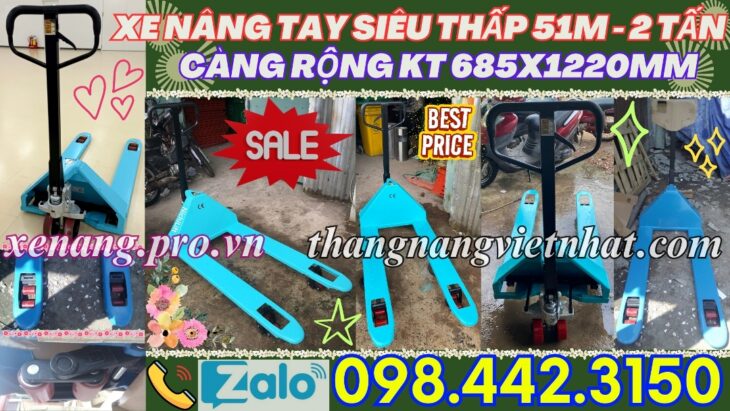 Xe nâng tay siêu thấp 51mm tải 2 tấn càng rộng 685x1220mm