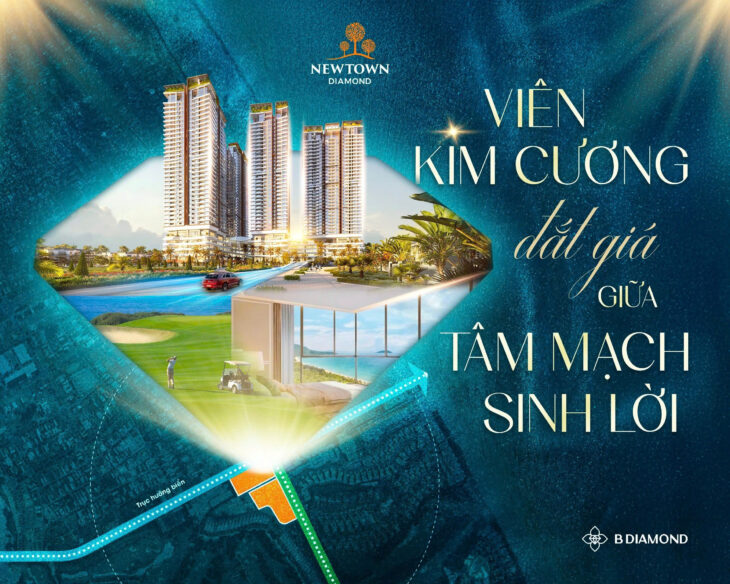 NEWTOWN DIAMOND ĐÀ NẴNG – VIÊN KIM CƯƠNG ĐẮT GIÁ GIỮA TÂM MẠCH SINH LỜI