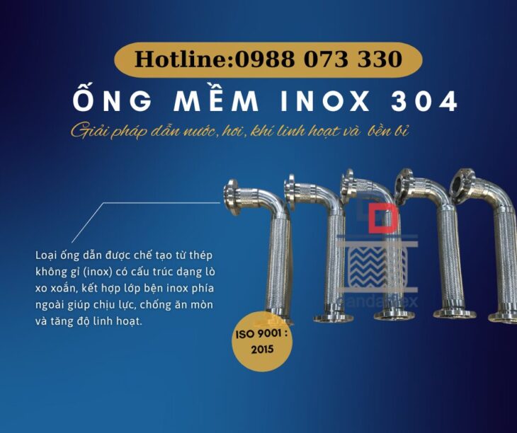 ỐNG MỀM INOX BỌC LƯỚI, ỐNG MỀM INOX 304 – AN TOÀN, CHỐNG RUNG, CHỐNG NỨT VỠ