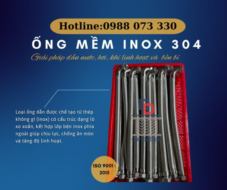 ỐNG MỀM INOX BỌC LƯỚI, ỐNG MỀM INOX 304 – AN TOÀN, CHỐNG RUNG, CHỐNG NỨT VỠ