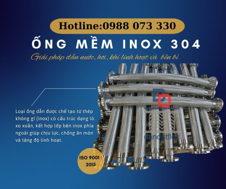 ỐNG MỀM INOX BỌC LƯỚI, ỐNG MỀM INOX 304 – AN TOÀN, CHỐNG RUNG, CHỐNG NỨT VỠ