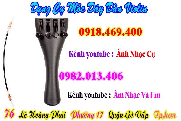 Mua chốt móc dây đàn violin tại gò vấp, Tp.Hồ Chí Minh
