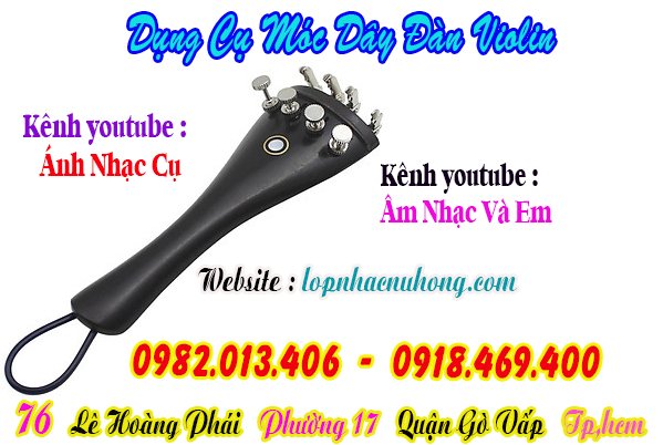 Mua chốt móc dây đàn violin tại gò vấp, Tp.Hồ Chí Minh