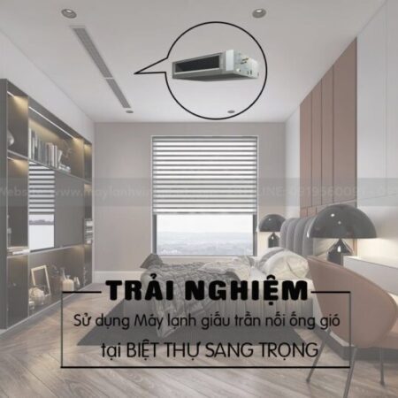 Thầu lắp Máy lạnh giấu trần tại BIỆT THỰ sang trọng và 1 số hình ảnh tham khảo Thầu lắp Máy lạnh giấu trần tại BIỆT THỰ sang trọng và 1 số hình ảnh tham khảo