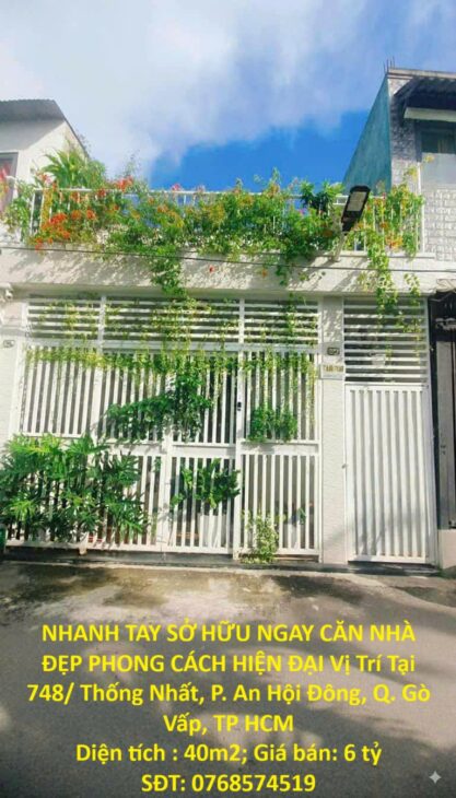 NHANH TAY SỞ HỮU NGAY CĂN NHÀ ĐẸP PHONG CÁCH HIỆN ĐẠI Vị Trí Tại Quận Gò Vấp, TP HCM