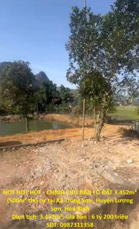 HOT HOT HOT – CHÍNH CHỦ BÁN LÔ ĐẤT 3.452m² (500m² thổ cư tại Xã Trung Sơn, Huyện Lương Sơn, Hòa Bình HOT HOT HOT – CHÍNH CHỦ BÁN LÔ ĐẤT 3.452m² (500m² thổ cư tại Xã Trung Sơn, Huyện Lương Sơn, Hòa Bình