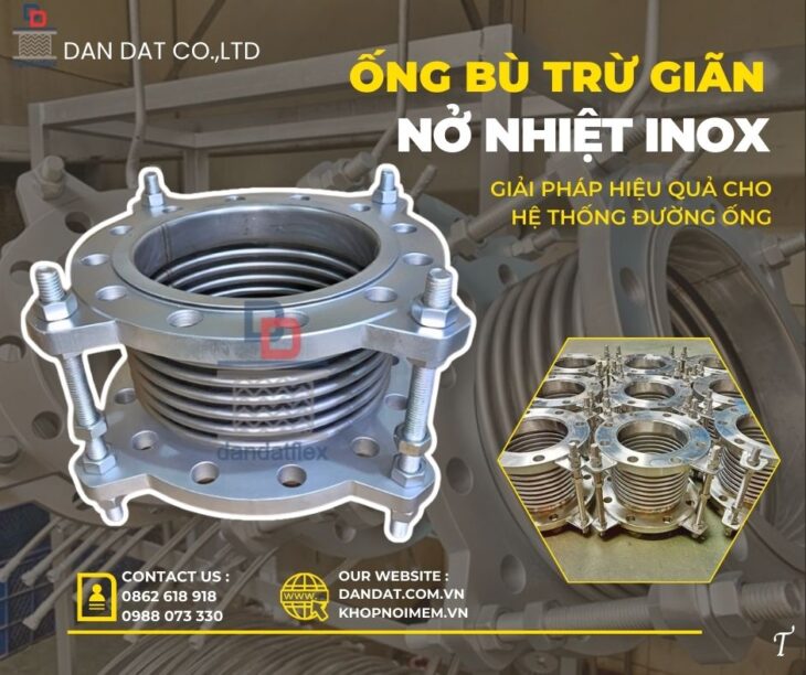 Khớp nối giãn nở/ Khớp nối bù trừ giãn nở/ Khớp nối giãn nở kim loại/ Bù trừ giãn nở nhiệt inox