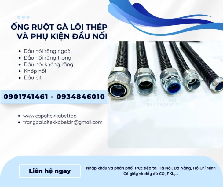 Ống ruột gà lõi thép phi 3/8, 1/2, 3/4, 1, 1 1/4