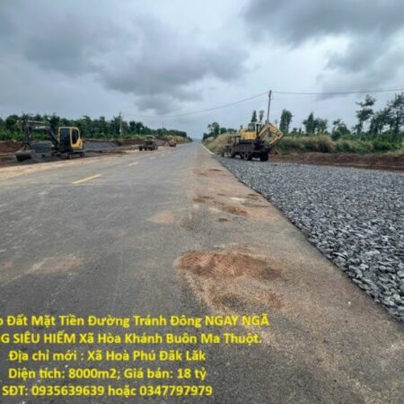 Bán 8 xào Đất Mặt Tiền Đường Tránh Đông NGAY NGÃ TƯ HÀNG SIÊU HIẾM Xã Hòa Khánh Buôn Ma Thuột Bán 8 xào Đất Mặt Tiền Đường Tránh Đông NGAY NGÃ TƯ HÀNG SIÊU HIẾM Xã Hòa Khánh Buôn Ma Thuột