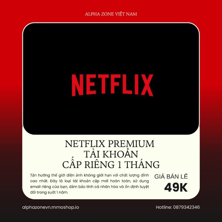 Netflix Premium Tài Khoản Cấp Riêng 1 Tháng
