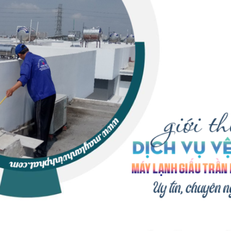 Tham khảo dịch vụ Vệ sinh Máy lạnh giấu trần rẻ và uy tín Tại Thủ đức