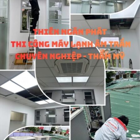 Lắp Đặt Máy Lạnh Âm Trần Cho Văn Phòng Công Ty Tại HCM Uy Tín Lắp Đặt Máy Lạnh Âm Trần Cho Văn Phòng Công Ty Tại HCM Uy Tín