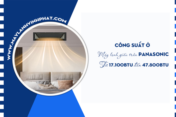 Máy lạnh giấu trần nối ống gió PANASONIC Inverter và ưu điểm nổi bật