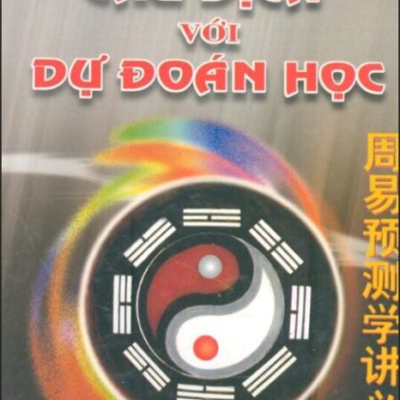 Triết lý nhân sinh trong Chu Dịch – Nghệ thuật sống thuận tự nhiên