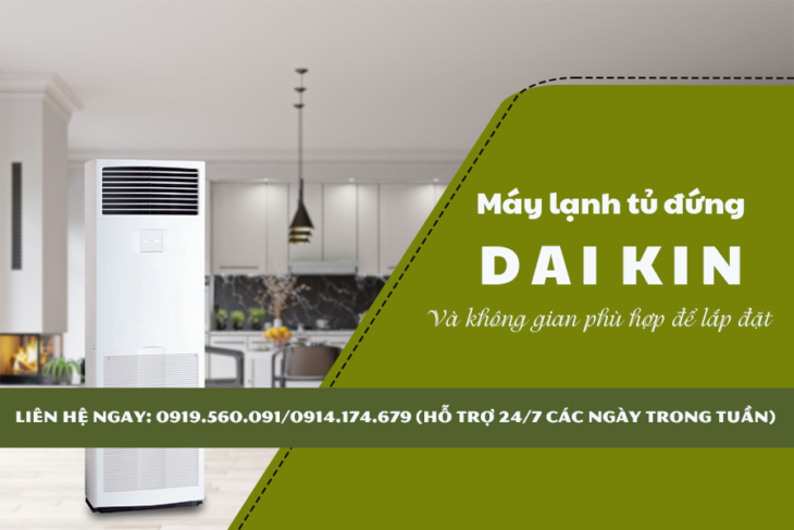 Giới thiệu về sản phẩm Máy lạnh tủ đứng DAIKIN và lợi thế khi lắp