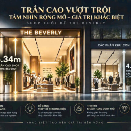 Shophouse Beverly trần cao 5,34m- xem thực tế mua trực tiếp. Booking now: 0933910039 Shophouse Beverly trần cao 5,34m- xem thực tế mua trực tiếp. Booking now: 0933910039